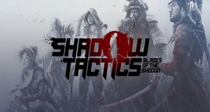 بازی Shadow Tactics: Blades of the Shogun