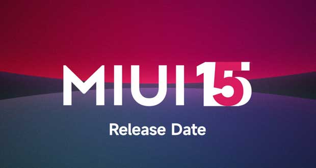 تاریخ آپدیت MIUI 15